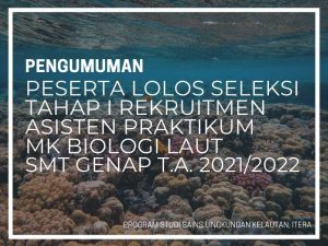 Read more about the article Pengumuman Peserta Lolos Seleksi Tahap 1 Asisten Praktikum MK Biologi Laut Semester Genap TA 2021/2022