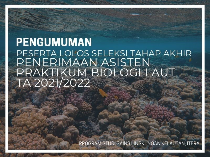 Read more about the article Pengumuman Peserta Lolos Seleksi Tahap Akhir Penerimaan Asisten Praktikum Biologi Laut TA 2021/2022