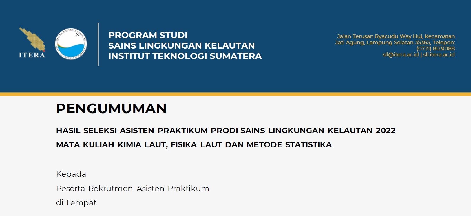 You are currently viewing [Pengumuman] Hasil Seleksi Asprak MK Kimia Laut, Fisika Laut dan Metode Statistika